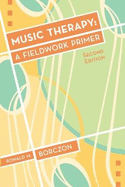 Music Therapy: A Fieldwork Primer