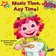 Music Time, Any Time!: Allegra Window #9 - Simon & Schuster, and Clements, Andrew