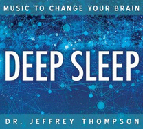 Music to Change Your Brain: Deep Sleep