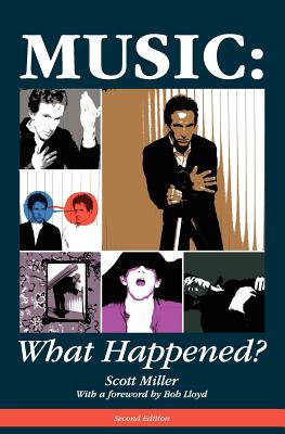 Music: What Happened? - Miller, Scott