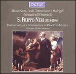 Musica Sacra, Laudi, Travestimenti e Madrigali Spirituali nell' Oratorio di S. Filippo Neri