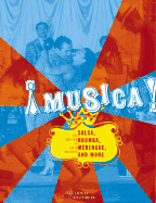 Musica!: The Rhythm of Latin America - Salsa, Rumba, Merengue, and More