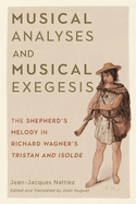 Musical Analyses and Musical Exegesis: The Shepherd's Melody in Richard Wagner's Tristan and Isolde