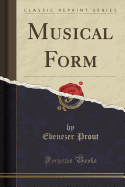 Musical Form (Classic Reprint)
