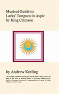 Musical Guide to Larks' Tongues in Aspic by King Crimson