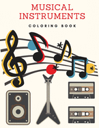 Musical Instruments Coloring Book: Music Coloring Book