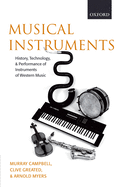 Musical Instruments: History, Technology and Performance of Instruments of Western Music