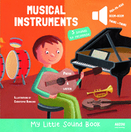 Musical Instruments: My Little Sound Book