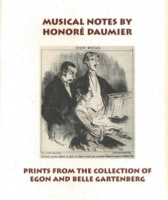 Musical Notes by Honor Daumier: Prints from the Collection of Egon and Belle Gartenberg - Robinson, Joyce Henri