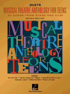 Musical Theatre Anthology for Teens: Duets Edition