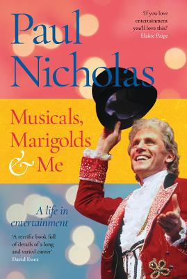 Musicals, Marigolds and Me - Nicholas, Paul