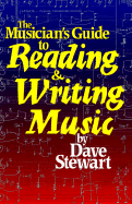 Musician's Guide to Reading and Writing Music - Stewart, Dave