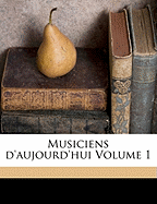 Musiciens D'Aujourd'hui Volume 1