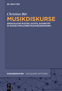 Musikdiskurse: Sprachliche Muster, Dichte, Diversitt Im Sound Populrer Musikrezensionen