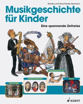 Musikgeschichte Fur Kinder: (German Text) - Heumann, Hans-Gunter, and Heumann, Monika