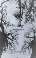 Musings: 7 Short Stories