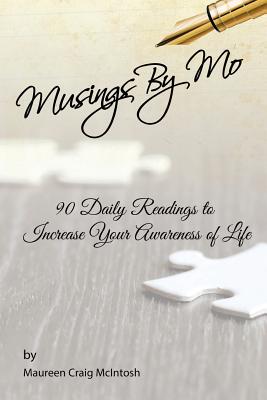 Musings By Mo - McIntosh, Maureen Craig