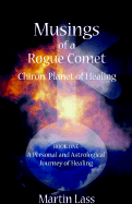 Musings of a Rogue Comet - Lass, Martin