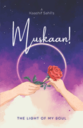 Muskaan!: The Light of My Soul