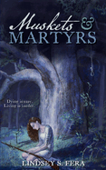 Muskets & Martyrs
