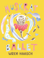 Muskrat Ballet