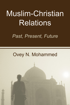 Muslim-Christian Relations - Mohammed, Ovey N