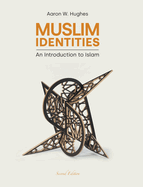 Muslim Identities: An Introduction to Islam