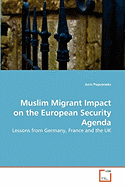 Muslim Migrant Impact on the European Security Agenda