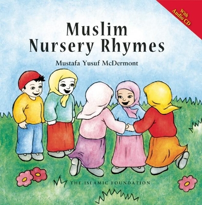 Muslim Nursery Rhymes - McDermont, Mustafa Yusuf