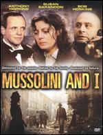 Mussolini and I
