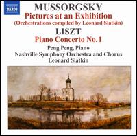 Mussorgsky: Pictures at an Exhibition; Liszt: Piano Concerto No. 1 - Peng Peng (piano); Nashville Symphony Chorus (choir, chorus); Nashville Symphony; Leonard Slatkin (conductor)