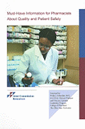 Must-Have Information for Pharmacists about Quality & Patient Safety