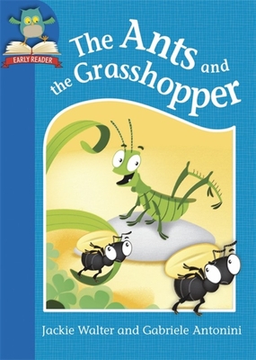 Must Know Stories: Level 1: The Ants and the Grasshopper - Walter, Jackie