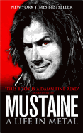 Mustaine: A Life in Metal