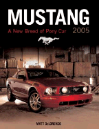 Mustang 2005: A New Breed of Pony Car