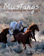 Mustangs: Wild Horses of the West - Hubert, Marie-Luce, and Klein, Jean-Louis