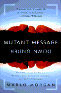 Mutant Message Down Under - Morgan, Marlo