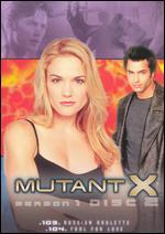 Mutant X: Season 1, Disc 2