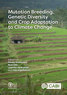 Mutation Breeding, Genetic Diversity and Crop Adaptation to Climate Change