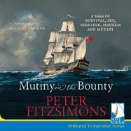 Mutiny on the Bounty: A saga of survival, sex, sedition, mayhem and mutiny