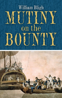 Mutiny on the Bounty - Bligh, William