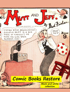Mutt and Jeff Book n9: From Golden age comic books - 1924 - restoration 2021