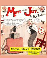 Mutt and Jeff Book n?9: From Golden age comic books - 1924 - restoration 2021