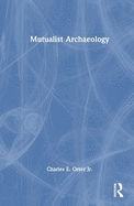 Mutualist Archaeology