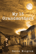 My 15 Grandmothers