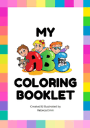 My ABC Coloring Booklet: Alphabet Coloring Book for Children, Children's Learning ABC book