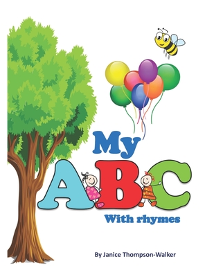 My ABC with Rhymes - Thompson-Walker, Janice A