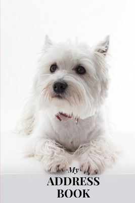 My Address Book: Westie - Address Book for Names, Addresses, Phone Numbers, E-mails and Birthdays - Books, Me
