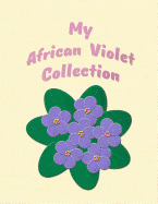 My African Violet Collection