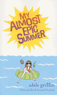 My Almost Epic Summer